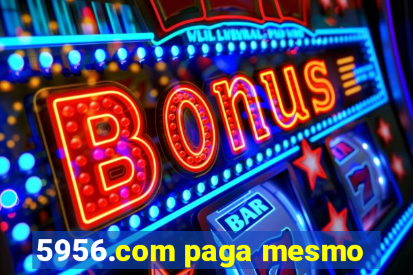 5956.com paga mesmo